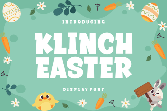 Klinch Easter: A Playful Font for Festive Designs