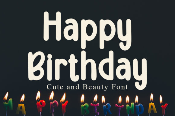 The Joyful and Versatile Happy Birthday Font for Every Design